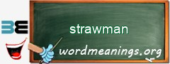 WordMeaning blackboard for strawman